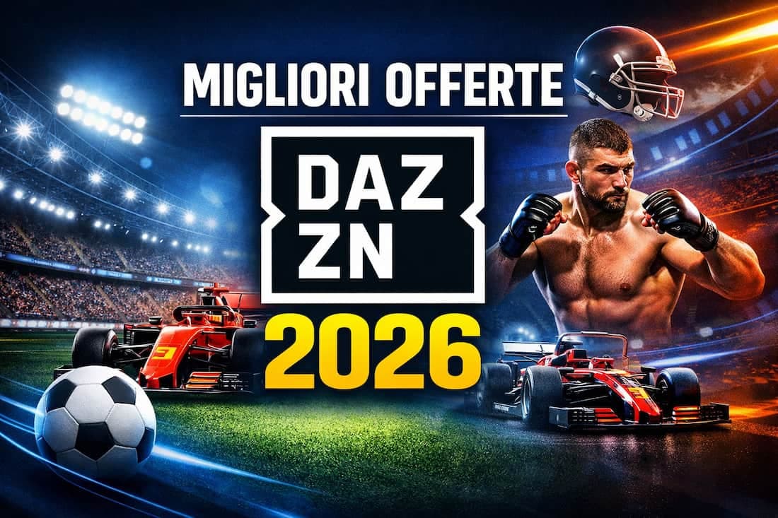 Migliori offerte DAZN in Italia nel 2026 e confronto con le altre piattaforme streaming sportive