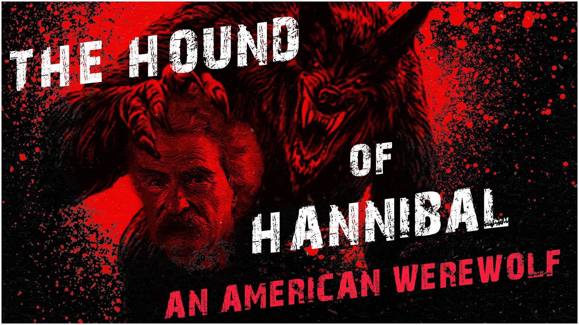 The Hound of Hannibal: An American Werewolf
