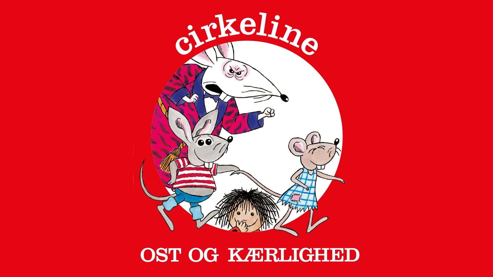 Cirkeline - Ost og kærlighed