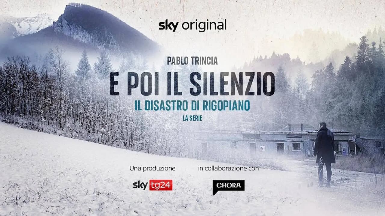 E poi il silenzio - Il disastro di Rigopiano - La serie