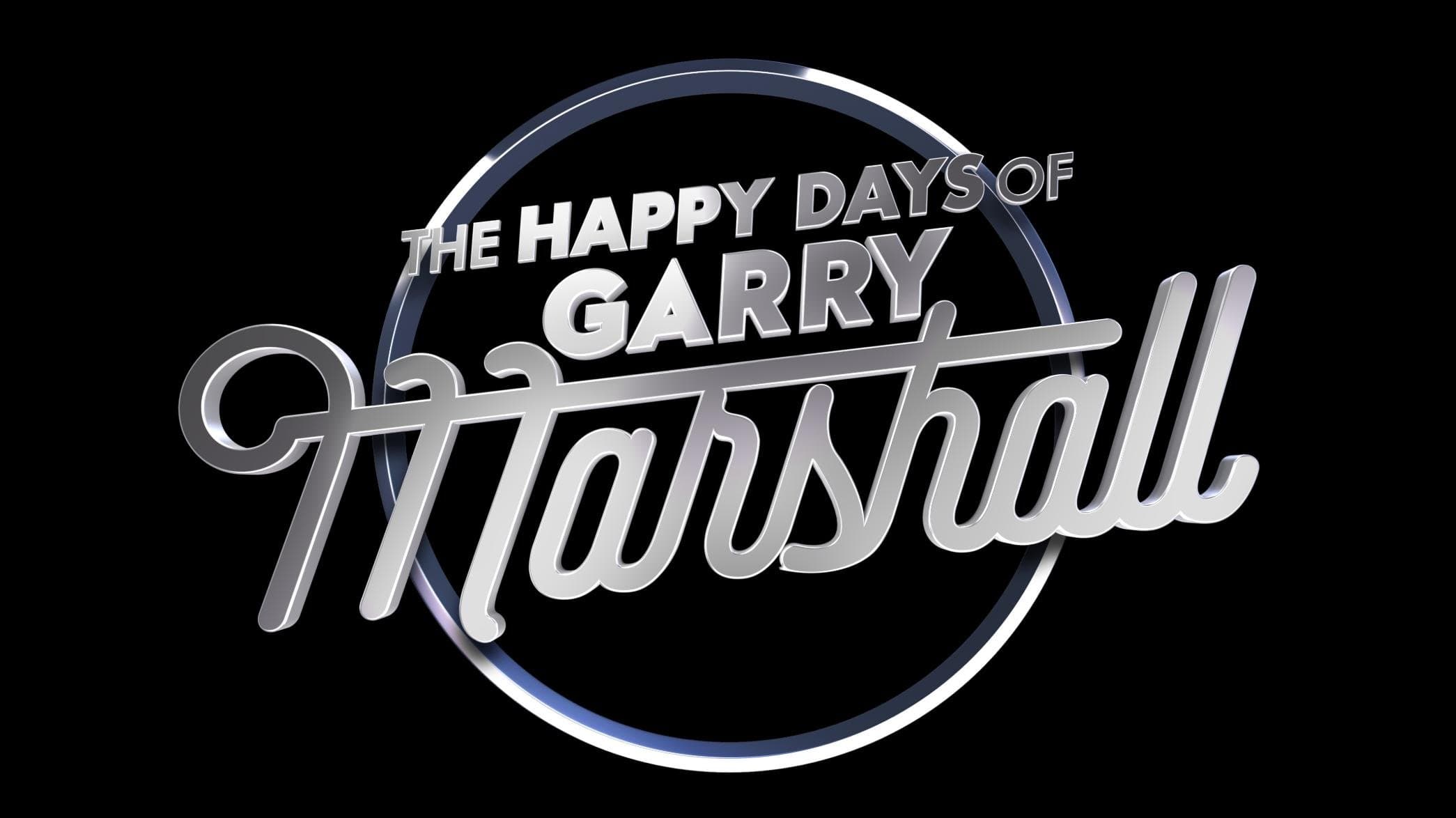 The Happy Days of Garry Marshall
