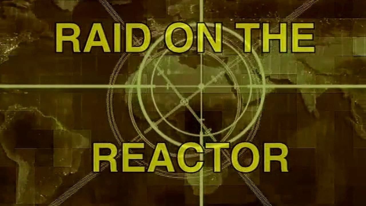 Raid On The Reactor
