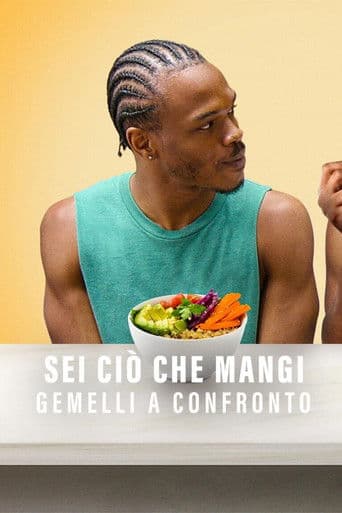Sei ciò che mangi - Gemelli a confronto
