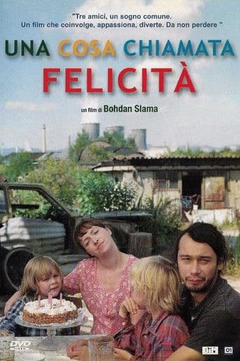 Una cosa chiamata felicità