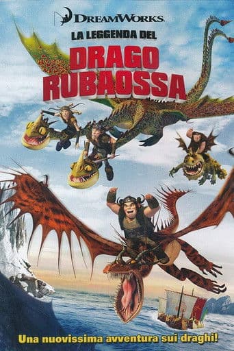 Dragons - La leggenda del drago Rubaossa