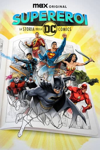 Supereroi: La storia della DC Comics