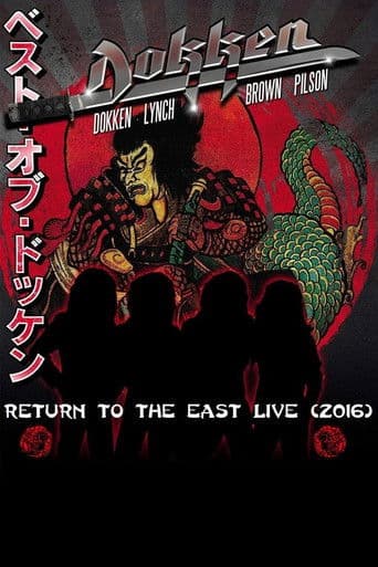 Dokken: Return to the East Live 2016