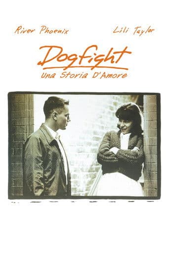 Dogfight - Una storia d'amore