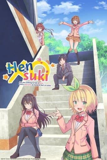 Hensuki: Sei disposto ad innamorarti di un pervertito, purché sia una ragazza carina?