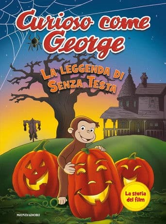 Curioso come George - La leggenda di senza testa