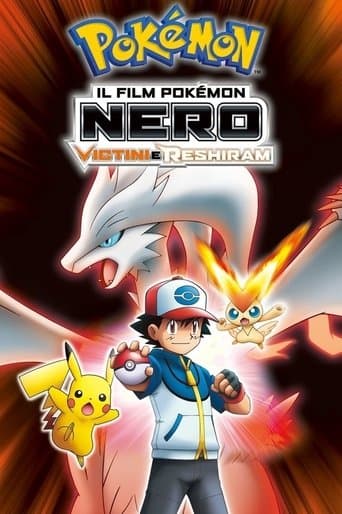 Il film Pokémon: Nero - Victini e Reshiram