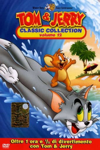 Tom and Jerry: The Classic Collection Volume 12