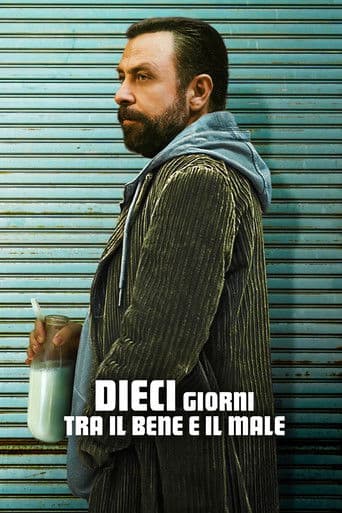 Dieci giorni tra il bene e il male