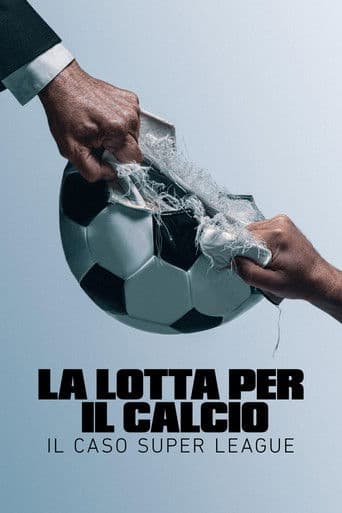 La lotta per il calcio - il caso Super League