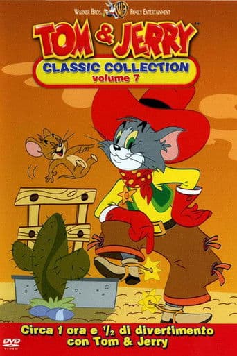 Tom and Jerry: The Classic Collection Volume 7