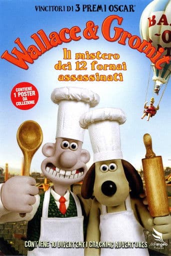 Wallace & Gromit - Il mistero dei dodici fornai assassinati
