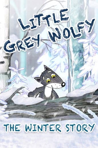 The Little Grey Wolfy - The Winter Story