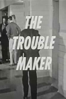The Trouble Maker