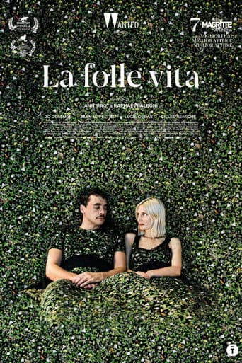 La folle vita