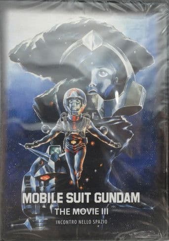 Mobile Suit Gundam : The movie 3 - Incontro nello spazio