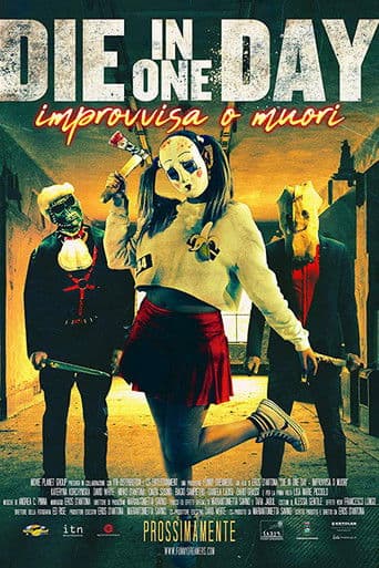Die In One Day: Improvvisa o Muori