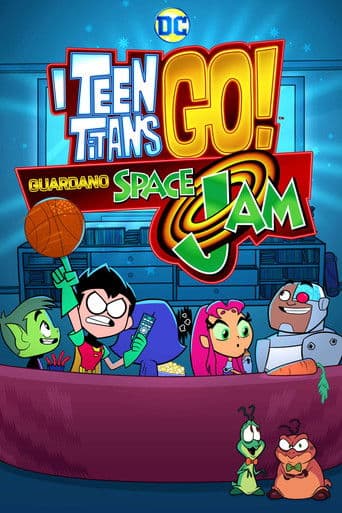 I Teen Titans Go! guardano Space Jam
