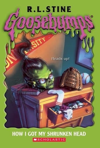 Goosebumps: How I Got My Shrunken Head