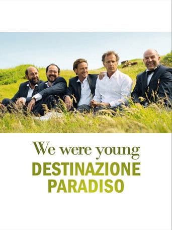 We Were Young - Destinazione paradiso