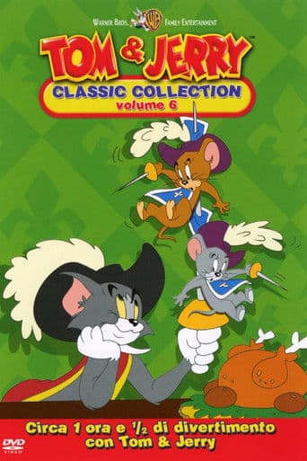 Tom and Jerry: The Classic Collection Volume 6