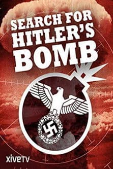 Alla ricerca della bomba di Hitler