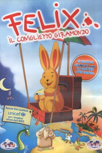 Felix - Il coniglietto giramondo