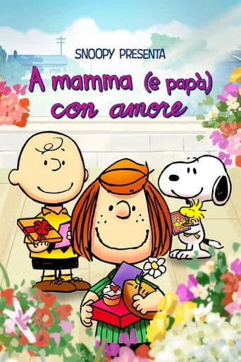 Snoopy presenta: A mamma (e papà) con amore