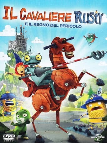 Il Cavaliere Rusty e il regno del pericolo