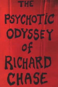 The Psychotic Odyssey of Richard Chase