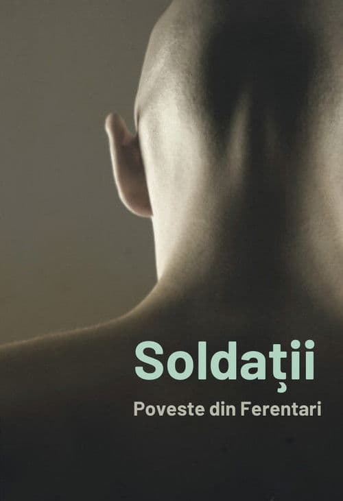 Soldiers. Story from Ferentari