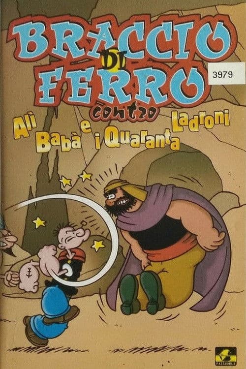 Braccio di Ferro incontra Alì Babà e i quaranta ladroni