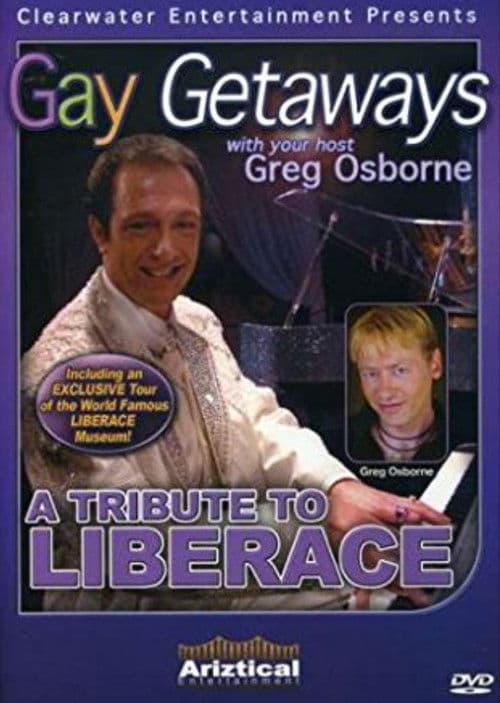 Gay Getaways: A Tribute to Liberace
