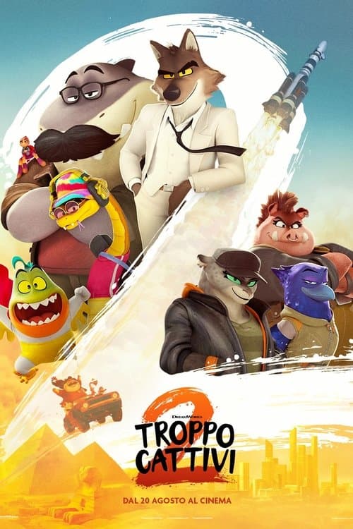 Troppo cattivi 2
