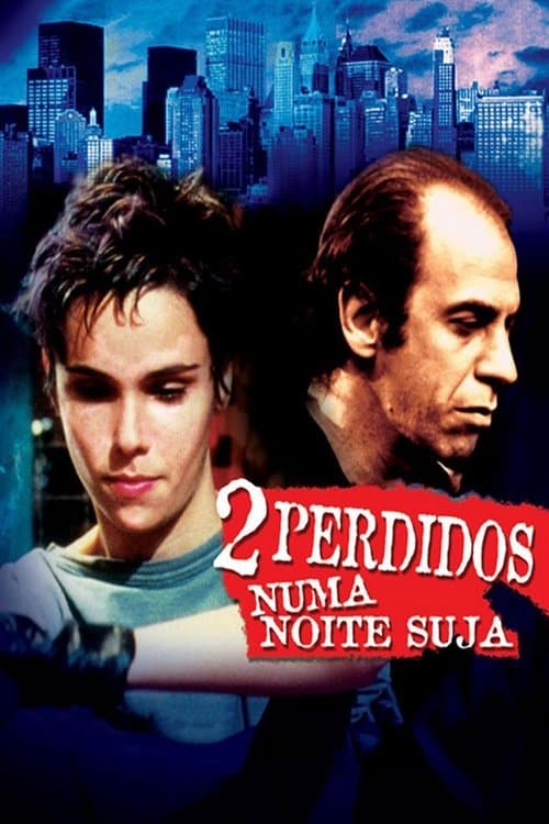 2 Perdidos numa Noite Suja