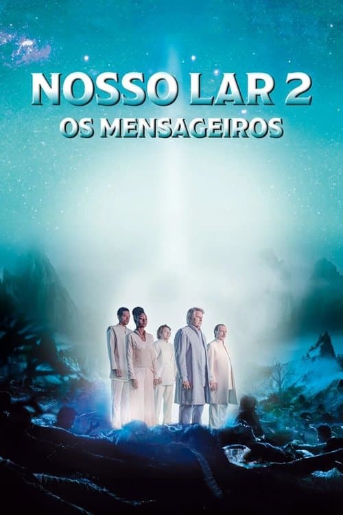 Nosso Lar 2 - Astral City 2: The Messengers