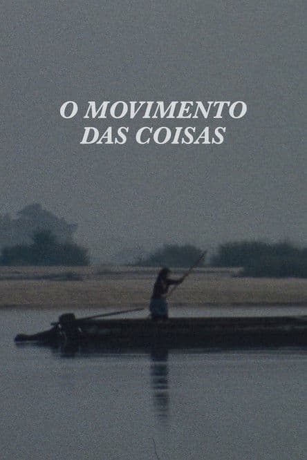 O Movimento das Coisas