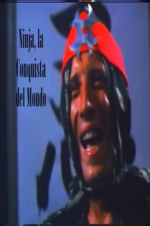 Ninja, la Conquista del Mondo
