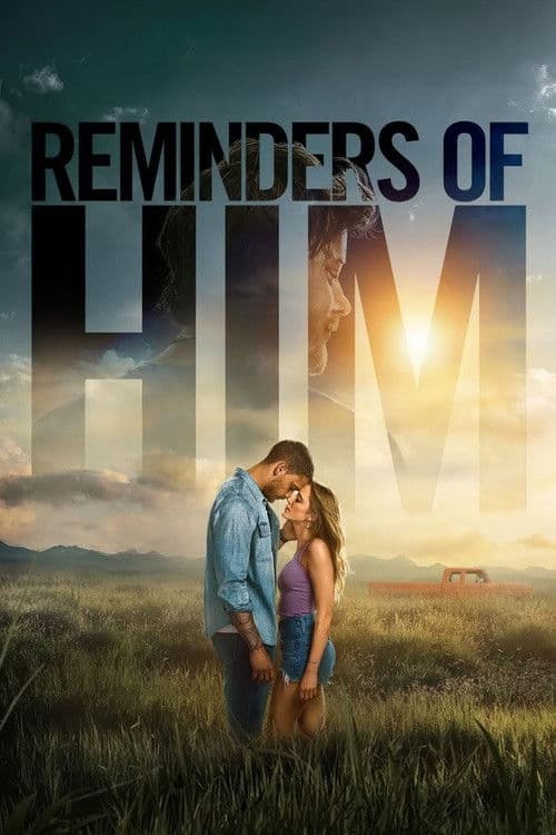 Reminders of Him - La parte migliore di te