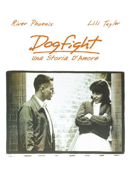 Dogfight - Una storia d'amore
