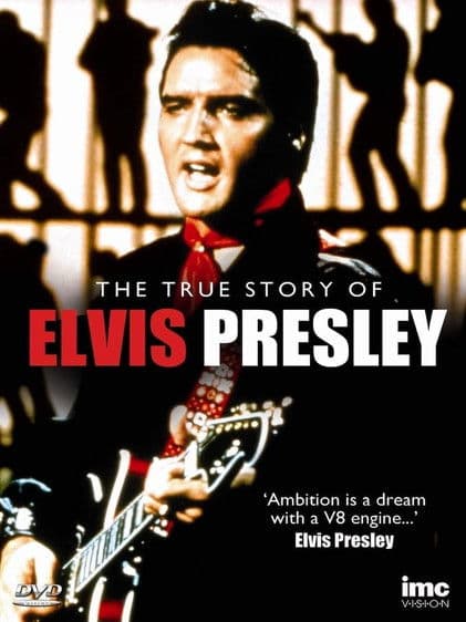 The True Story of Elvis Presley