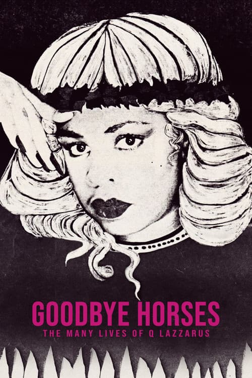Goodbye Horses: The Many Lives of Q Lazzarus