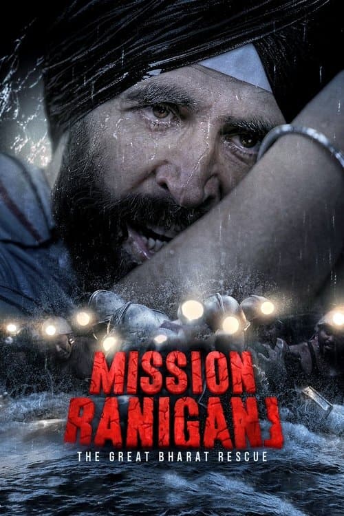Mission Raniganj: The Great Bharat Rescue