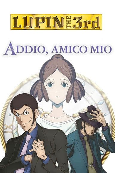 Lupin III - Addio, amico mio