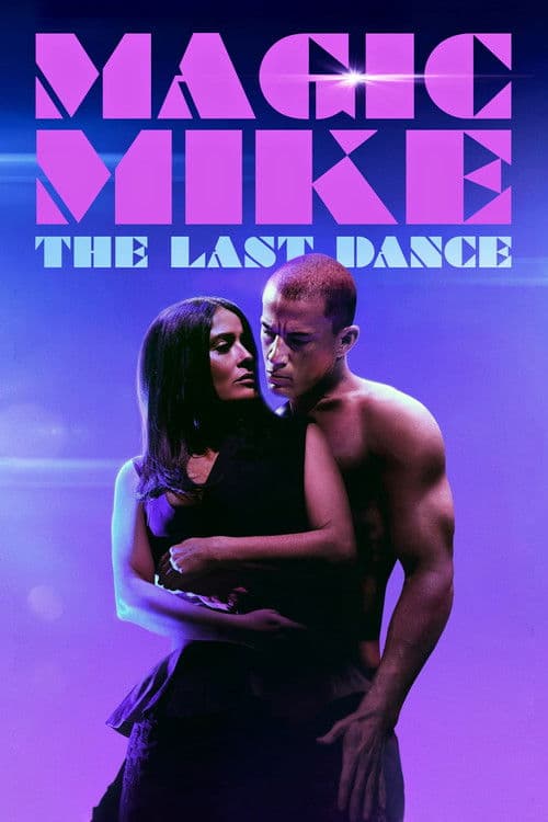 Magic Mike - The Last Dance