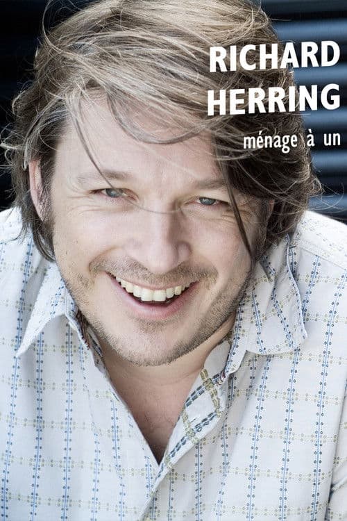 Richard Herring: Ménage à Un